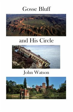 Gosse Bluff and His Circle - Watson, John