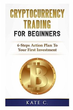 Cryptocurrency Trading for Beginners - C, Kate