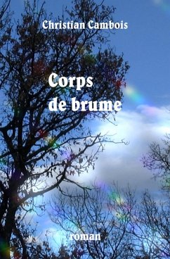 Corps de brume (eBook, ePUB) - Cambois, Christian