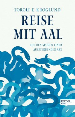 Reise mit Aal (eBook, ePUB) - Kroglund, Torolf