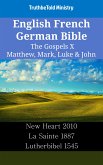 English French German Bible - The Gospels X - Matthew, Mark, Luke & John (eBook, ePUB)