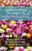 English Dutch Bible - The Gospels VII - Matthew, Mark, Luke & John (eBook, ePUB)