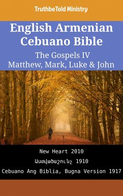 English Armenian Cebuano Bible - The Gospels IV - Matthew, Mark, Luke & John (eBook, ePUB) - Ministry, TruthBeTold