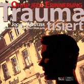 Traumatisiert - Ohne jede Erinnerung (MP3-Download)