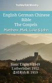 English German Chinese Bible - The Gospels - Matthew, Mark, Luke & John (eBook, ePUB)