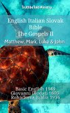 English Italian Slovak Bible - The Gospels II - Matthew, Mark, Luke & John (eBook, ePUB)