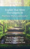 English Thai Bible - The Gospels III - Matthew, Mark, Luke and John (eBook, ePUB)