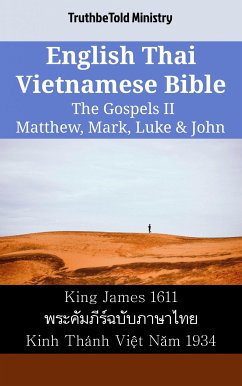 English Thai Vietnamese Bible - The Gospels II - Matthew, Mark, Luke & John (eBook, ePUB) - Ministry, TruthBeTold