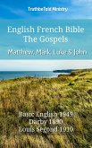 English French Bible - The Gospels - Matthew, Mark, Luke and John (eBook, ePUB)