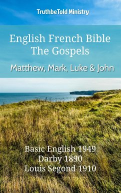 English French Bible - The Gospels - Matthew, Mark, Luke and John (eBook, ePUB) - Ministry, TruthBeTold