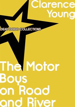 The Motor Boys on Road and River (eBook, ePUB) - Young, Clarence