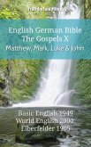 English German Bible - The Gospels X - Matthew, Mark, Luke and John (eBook, ePUB) English German Bible - The Gospels X - Matthew, Mark, Luke and John (eBook, ePUB)