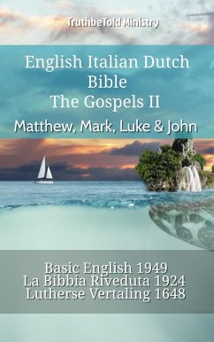 English Italian Dutch Bible - The Gospels II - Matthew, Mark, Luke & John (eBook, ePUB)