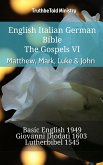 English Italian German Bible - The Gospels VI - Matthew, Mark, Luke & John (eBook, ePUB)