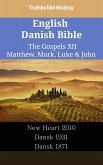 English Danish Bible - The Gospels XII - Matthew, Mark, Luke & John (eBook, ePUB)