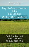 English German Korean Bible - The Gospels - Matthew, Mark, Luke & John (eBook, ePUB)