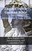 English Dutch German Bible - The Gospels - Matthew, Mark, Luke & John (eBook, ePUB)