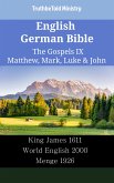 English German Bible - The Gospels IX - Matthew, Mark, Luke & John (eBook, ePUB)