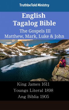 English Tagalog Bible - The Gospels III - Matthew, Mark, Luke & John (eBook, ePUB) - Ministry, TruthBeTold