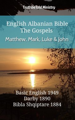 English Albanian Bible - The Gospels - Matthew, Mark, Luke and John (eBook, ePUB) - Ministry, TruthBeTold