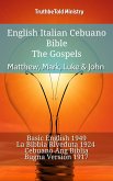 English Italian Cebuano Bible - The Gospels - Matthew, Mark, Luke & John (eBook, ePUB)