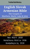 English Slovak Armenian Bible - The Gospels IV - Matthew, Mark, Luke & John (eBook, ePUB)