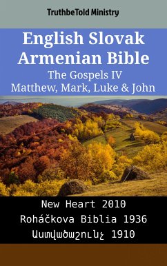 English Slovak Armenian Bible - The Gospels IV - Matthew, Mark, Luke & John (eBook, ePUB) - Ministry, TruthBeTold