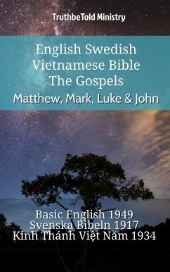 English Swedish Vietnamese Bible - The Gospels - Matthew, Mark, Luke & John (eBook, ePUB) - Ministry, TruthBeTold