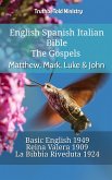 English Spanish Italian Bible - The Gospels - Matthew, Mark, Luke & John (eBook, ePUB)