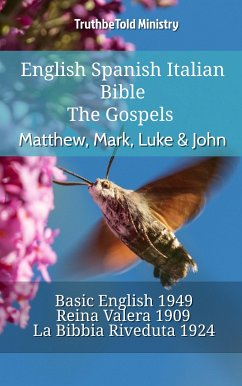 English Spanish Italian Bible - The Gospels - Matthew, Mark, Luke & John (eBook, ePUB) - Ministry, TruthBeTold