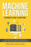 Machine Learning For Beginners Guide Algorithms (eBook, ePUB)