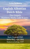 English Albanian Dutch Bible - The Gospels - Matthew, Mark, Luke & John (eBook, ePUB)