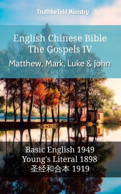 English Chinese Bible - The Gospels IV - Matthew, Mark, Luke & John (eBook, ePUB) - Ministry, TruthBeTold