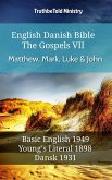 English Danish Bible - The Gospels VII - Matthew, Mark, Luke & John (eBook, ePUB)