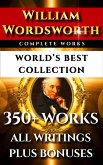 William Wordsworth Complete Works - World's Best Collection (eBook, ePUB)