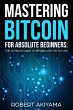 Mastering Bitcoin For Absolute... - Bild 1