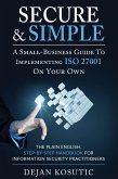 Secure & Simple - A Small-Business Guide to Implementing ISO 27001 On Your Own (eBook, ePUB)