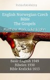 English Norwegian Czech Bible - The Gospels - Matthew, Mark, Luke & John (eBook, ePUB)