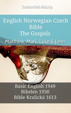 English Norwegian Czech Bible - The Gospels - Matthew, Mark, Luke & John (eBook, ePUB) - Ministry, TruthBeTold