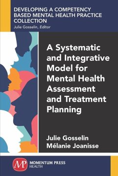 A Systematic and Integrative Model for Mental Health Assessment and Treatment Planning (eBook, ePUB)