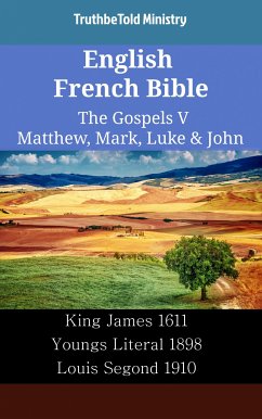 English French Bible - The Gospels V - Matthew, Mark, Luke & John (eBook, ePUB) - Ministry, TruthBeTold