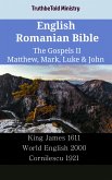 English Romanian Bible - The Gospels II - Matthew, Mark, Luke & John (eBook, ePUB)