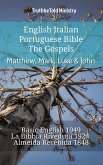 English Italian Portuguese Bible - The Gospels - Matthew, Mark, Luke & John (eBook, ePUB)