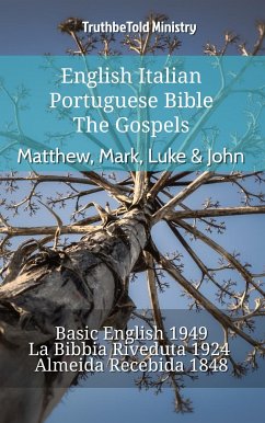 English Italian Portuguese Bible - The Gospels - Matthew, Mark, Luke & John (eBook, ePUB) - Ministry, TruthBeTold