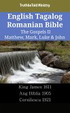 English Tagalog Romanian Bible - The Gospels II - Matthew, Mark, Luke & John (eBook, ePUB)