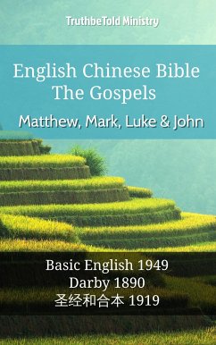 English Chinese Bible - The Gospels - Matthew, Mark, Luke and John (eBook, ePUB) - Ministry, TruthBeTold