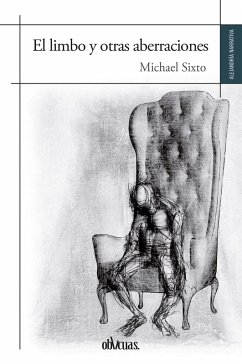 El limbo y otras aberraciones (eBook, ePUB) - Sixto, Michael