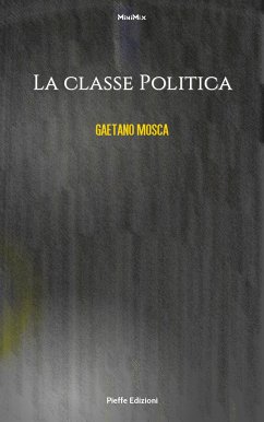 La classe politica (eBook, ePUB) - Mosca, Gaetano