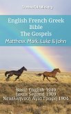 English French Greek Bible - The Gospels - Matthew, Mark, Luke & John (eBook, ePUB)