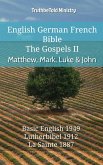 English German French Bible - The Gospels II - Matthew, Mark, Luke & John (eBook, ePUB)